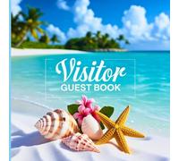 Visitor Guest Book: A beautifully designed guest log book to capture travel memories and favorite moments. Perfect for beach houses, vacation rentals, Airbnbs, VRBOs, and coastal getaways.