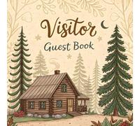 Visitor Guest Book: A Cozy Sign In Log Book For Vacation Rentals, Airbnb, Hotels bed, Beach House, Guest House, Memories Messages & Moments from Our Lovely Guests
