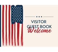 Visitor Guest Book, American Flag Theme, USA: for Airbnb, Vacation home, Bed and Breakfast, Guest House, Motel and Hotel