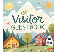 Visitor Guest Book: Cozy Record Visitor Details Feedback for Vacation Rentals, AirBnB, Bed & Breakfast, Beach House, Guest House, Cabin Rentals, Lake House