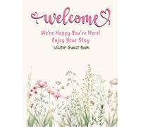 Visitor Guest Book : Welcome we are happy you are here! Enjoy your stay: Visitor Guest Book for Vacation Rentals, AirBnB, Bed & Breakfast, Beach House, Guest House & More