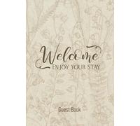Visitor Guest Book: Welcome your guests! Sign in Book for AirBnB, Bed & Breakfast, Vacation House, Guest House
