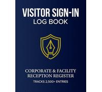 Visitor Log Book for Business and Corporate Reception: Professional Sign-In Register with Columns for Date, Badge Number, Company, and Time In/Out Tracking