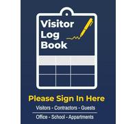 Visitor Log Book - Large Sign-In Register for Schools, Offices, Clinics, Apartments & More: 120 Numbered Pages | Over 4,000 Entries | Professional ... & Purpose | Perfect for Reception Desks
