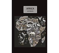 Visits to Africa Notebook: Lightweight Journal for Travel to Africa, 9 Inches x 6 Inches and 120 Pages, Perfect for Documenting Travels, Planning Itineraries and Tracking Expenses.