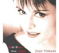VISKANT, JOAN - OVER HERE OVER THERE