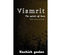 Vismrit: The spirit of love
