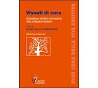 Vissuti di cura. Competenze emotive e formazione nelle professioni sanitarie