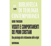 Vissuti e comportamenti dei primi cristiani. Una psicologia del cristianesimo delle origini