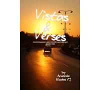 Vistas & Verses: Photography and Poetry Anthology - Book One