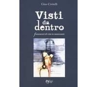Visti da dentro. Frammenti di vita in manicomio