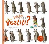 Visto che vestiti? Ediz. a colori