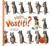 Visto che vestiti? Ediz. a colori