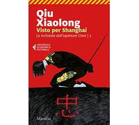 Visto per Shanghai. Le inchieste dell'ispettore Chen (Vol. 2)