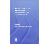 Visual Analytics for Management: Translational Science and Applications in Practice