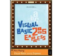 Visual Basic 2005 Express: Now Playing Book/CD Package - [NO STARCH PRESS]