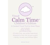 Visual Calm Time - Children's Edition: A Curated Visual Tool for Inner Peace