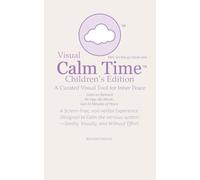 Visual Calm Time - Childrens Edition - Mini On-the-go travel size: A Curated Visual Tool for Inner Peace