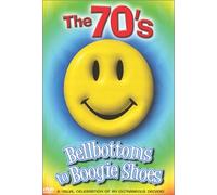 Visual Celebration of the 70 S - Bellbottoms to Boogie Shoes