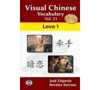 Visual Chinese Vocabulary Vol. 21: Love 1