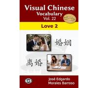 Visual Chinese Vocabulary Vol. 22: Love 2