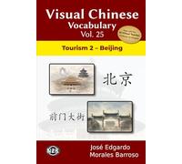 Visual Chinese Vocabulary Vol. 25: Tourism 2 - Beijing