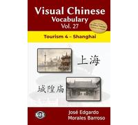 Visual Chinese Vocabulary Vol. 27: Tourism 4 - Shanghai