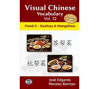 Visual Chinese Vocabulary Vol. 32: Food 2 - Suzhou & Hangzhou