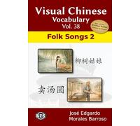 Visual Chinese Vocabulary Vol. 38: Folk Songs 2