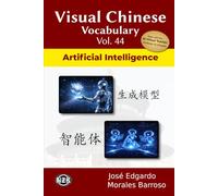 Visual Chinese Vocabulary Vol. 44: Artificial Intelligence