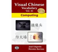 Visual Chinese Vocabulary Vol. 45: Computing