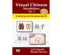 Visual Chinese Vocabulary Vol. 5: Clothing and Accessories 1