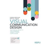 VISUAL COMMUNICATION DESIGN. GESTIONE DEL PROGETTO CON LE IMMAGINI: CONCETTI CHI