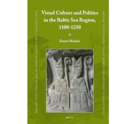 Visual Culture and Politics in the Baltic Sea Region, 1100-1250: 63