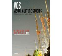 Visual culture studies. Rivista semestrale di cultura visuale. Atmosfere mediali (2020) (Vol. 1)