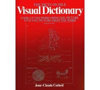 Visual Dictionary (Facts on File) by Jean-Claude Corbeil (1986-09-01)