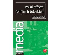 Visual Effects for Film and Television