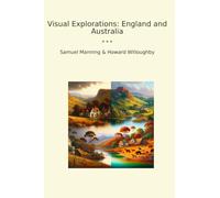 Visual Explorations: England and Australia