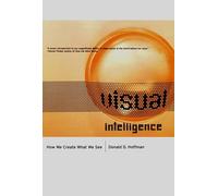 Visual Intelligence: How We Create What We See
