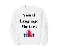 Visual Language Matters Sordo ASL Segno Inclusione Design Felpa