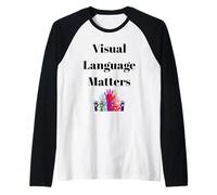 Visual Language Matters Sordo ASL Segno Inclusione Design Maglia con Maniche Raglan