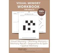 Visual Memory Workbook for Adults: 100+ Exercises on Memory Recall, Working Memory, Short-Term Memory, and Spatial Memory | Brain Injury, Stroke, ... Impairment, ADHD | Cognitive Rehabilitation