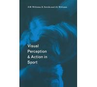 Visual Perception and Action in Sport