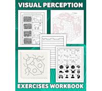 Visual Perception Exercises Workbook: Over 60 Fun Activities to Boost Focus, Tracing, Matching & Motor Skills for Kids & Adults of All Ages.