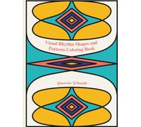 Visual Rhythm Shapes and Patterns Coloring Book