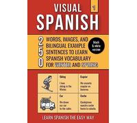 Visual Spanish 1 - (B/W version) - 250 Words, Images, and Examples Sentences to Learn Spanish Vocabulary about Winter and Spring