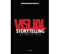 Visual storytelling. 13 punti di vista - 2023 - Listlab (Babel)