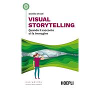 Visual storytelling. Quando il racconto si fa immagine