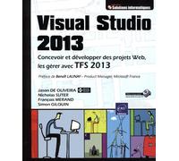 Visual Studio 2013 - Concevoir, développer et gérer des projets Web: Concevoir, développer et gérer des projets Web, les gérer avec TFS 2013