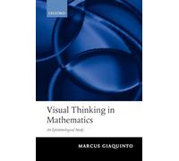 Visual Thinking in Mathematics: An Epistemological Study
